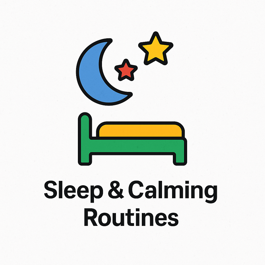 Sleep & Calming Routines