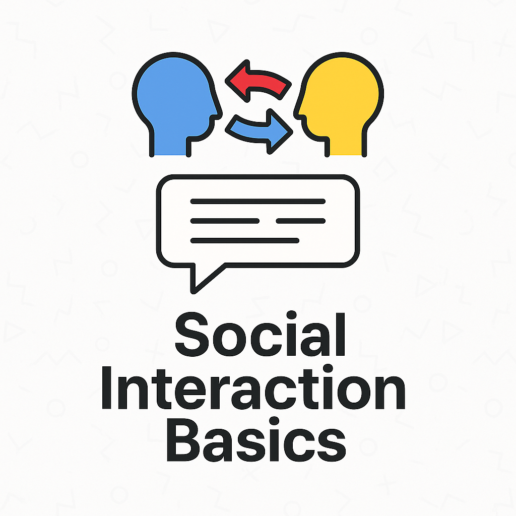 Social Interaction Basics